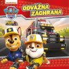 Labková patrola – Odvážna záchrana - Kolektív autorov