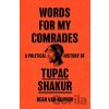 Words for My Comrades - Dean Van Nguyen