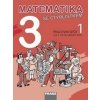 Matematika se Čtyřlístkem 3/1 Pracovní sešit - Marie Kozlová, Šárka Pěchoučková, Alena Rakoušová