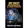 My Best Mathematical and Logic Puzzles (Martin Gardner)(Brožovaná)