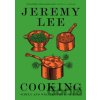 Cooking - Jeremy Lee