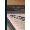 Synonyms and Antonyms (C J Smith)(Brožovaná)
