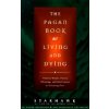 Pagan Book of Living and Dying (Starhawk)(Brožovaná)