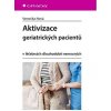 Aktivizace geriatrických pacientů - Veronika Nováková