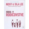 Kniha o rodičovstve (Nicky a Sila Lee)