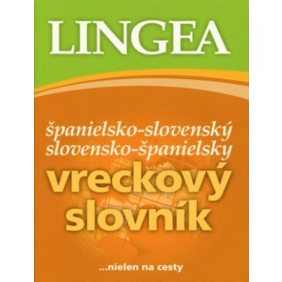 Lingea SK Španielsko-slovenský slovensko-španielsky vreckový slovník - 3. vyd.