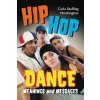 Hip Hop Dance (Carla Stalling Huntington)(Brožovaná)