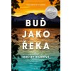 Buď jako řeka - Shelley Read