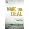 Make the Deal - Negotiating Mergers & Acquisitions