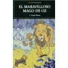 El maravilloso mago de oz (LYMAN FRANK BAUM)(Pevná)