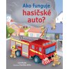 Svojtka Ako funguje hasičské auto?