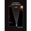 Lumierové, Tonka Šibenice a další - Miroslav Fořt