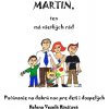 Martin, ten má všetkých rád