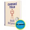 Ľudské telo - Príručka pre majiteľov - Bryson Bill