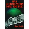 Has Globalization Gone Far Enough? (Rodrik Dani)