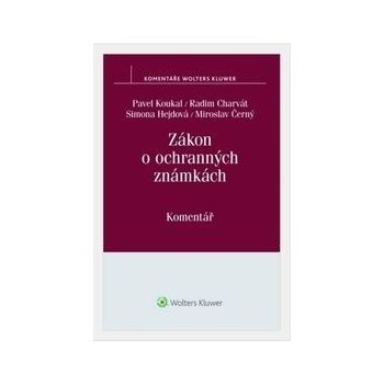 Zákon o ochranných známkách č. 441-2003 Sb. - komentář - Pavel; Charvát Radim; Hejdová Simona; Černý Mirosl