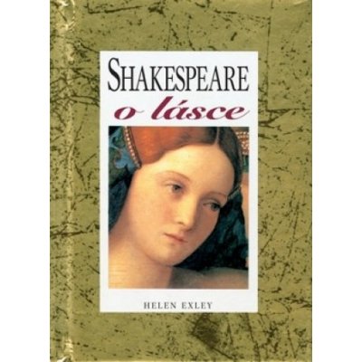Shakespeare o lásce Helen Exley