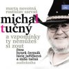 Tučný Michal - A vzpomínky ty nemůžeš si zout / MP3 [CD]