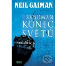Sandman: Konec světů - Neil Gaiman