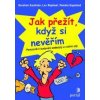 Jak přežít, když si nevěřím - Kaufman Gershen, Raphael Lev, Espeland Pamela