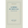 Lumières du Moyen Âge (Bouretz)(Brožovaná)