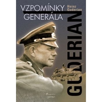 Guderian Vzpomínky generála - Heinz Guderian