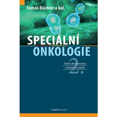 Speciální onkologie, 2. vydání - Tomáš Büchler a kolektiv