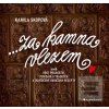 Za kamna vlezem (Kamila Skopová)