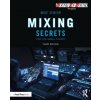 Mixing Secrets for the Small Studio