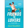 Friends to Lovers (BLAKELY SALLY)(Brožovaná)