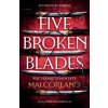 Pięć pękniętych ostrzy. Five Broken Blades. The Broken Blades. Tom 1