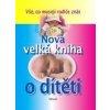 Nová velká kniha o dítěti