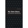 My Own Story - Emmeline Pankhurst