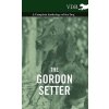 Gordon Setter - A Complete Anthology of the Dog