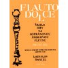 Daniel - Škola hry na sopránovou zobcovou flétnu I.