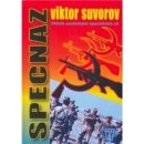 SPECNAZ - Příběh sovětských speciálních sil - Viktor Suvorov