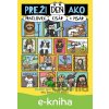 E-kniha Preži deň ako pračlovek, cisár či pisár - Mike Barfield, Jess Bradley