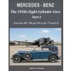 MERCEDES-BENZ The 1930s eight-cylinder cars, part 1
