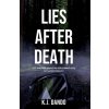 Lies After Death (Dando K. J.)
