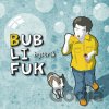 Bystrík: Bublifuk - Bystrík