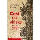 Kniha Češi na vlásku - Příručka národního přežívání - 5.vydání - Benjamin Kuras
