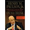 On the Brink: Inside the Race to Stop the Collapse of the Global Financial System (Henry M. Paulson)(Brožovaná)
