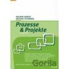 Prozesse und Projekte - Roland Gareis