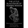 Little Black Book of Training Wisdom