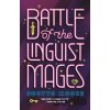Battle of the Linguist Mages - Scotto Moore