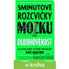 5minutové rozcvičky mozku pro dlouhověkost - Gareth Moore, Mateo Sanchez