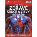 Ako mať zdravé srdce a cievy v každom veku