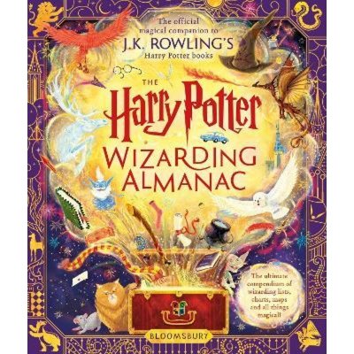 The Harry Potter Wizarding Almanac - J.K. Rowling, Peter Goes ilustrátor, Louise Lockhart ilustrátor, Weitong Mai ilustrátor, Olia Muza ilustrátor, Pham Quang Phuc ilustrátor