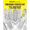 Foolproof Perspective Drawing: Your Ultimate Guide to Creating Lifelike Buildings, Cities and Scenes (Brožovaná)