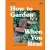 RHS How to Garden When You Rent